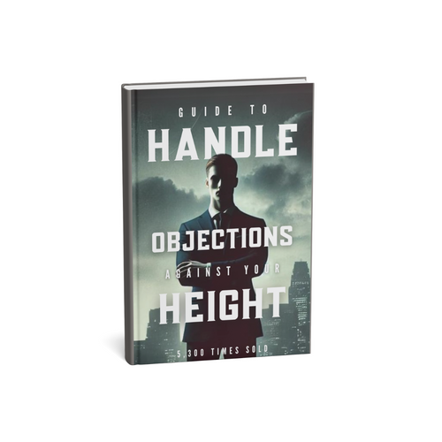 Handle Objections Against Your Height